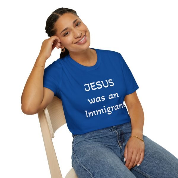 Jesus was an Immigrant Unisex Royal Blue T-Shirt - Image 3
